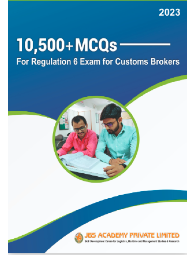 10,500 + MCQs For Regulation 6 Exam for Customs Brokers 2023 Set of 3